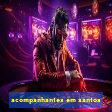 acompanhantes em santos